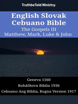cover image of English Slovak Cebuano Bible--The Gospels III--Matthew, Mark, Luke & John